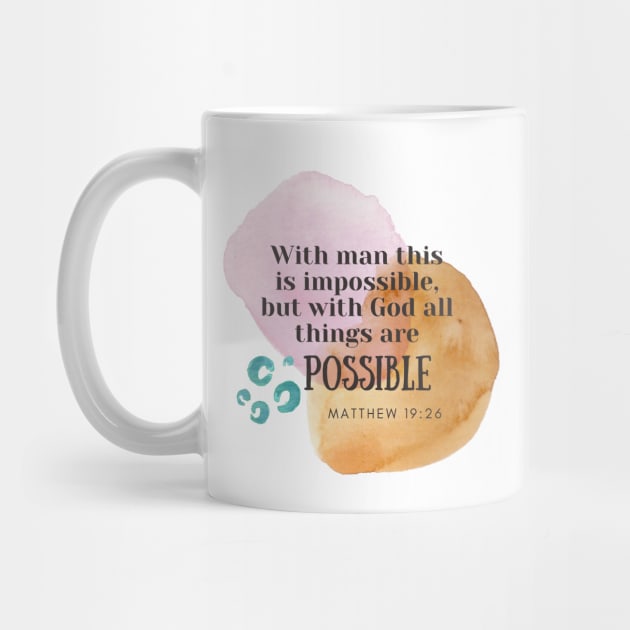 All thing are possible with God Matthew 19 26 by Mission Bear